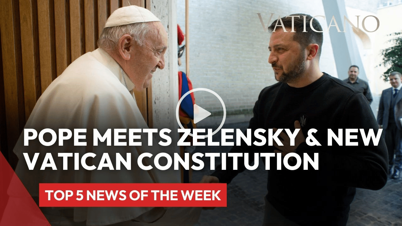 Vatican News: Pope Francis' & Zelensky, New Vatican Constitution & Euthanasia in Portugal