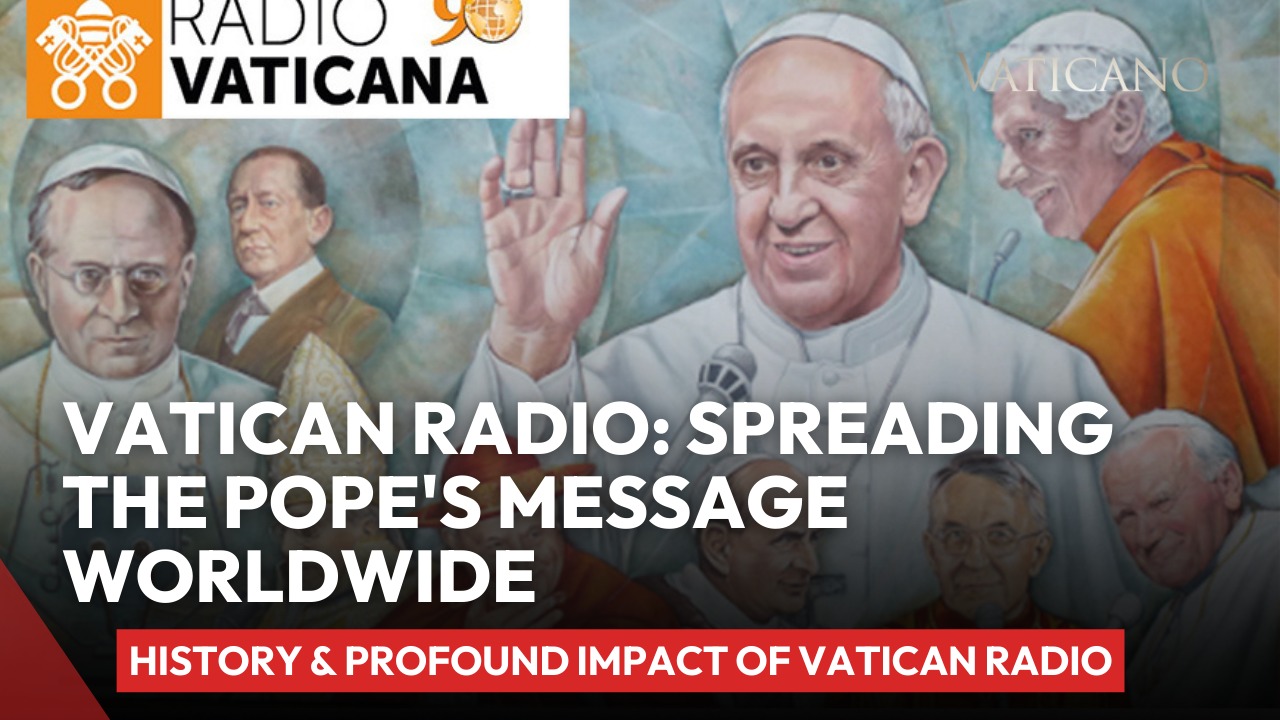 Vatican Radio: Spreading the Pope's Message Worldwide