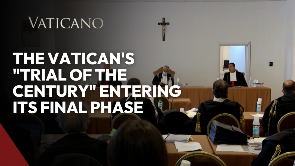 Landmark Vatican Financial Trial: Final Phase