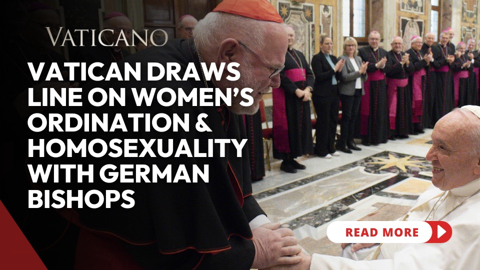 Vatican Draws Line on Women’s Ordination and Homosexuality in New Letter to German Bishops