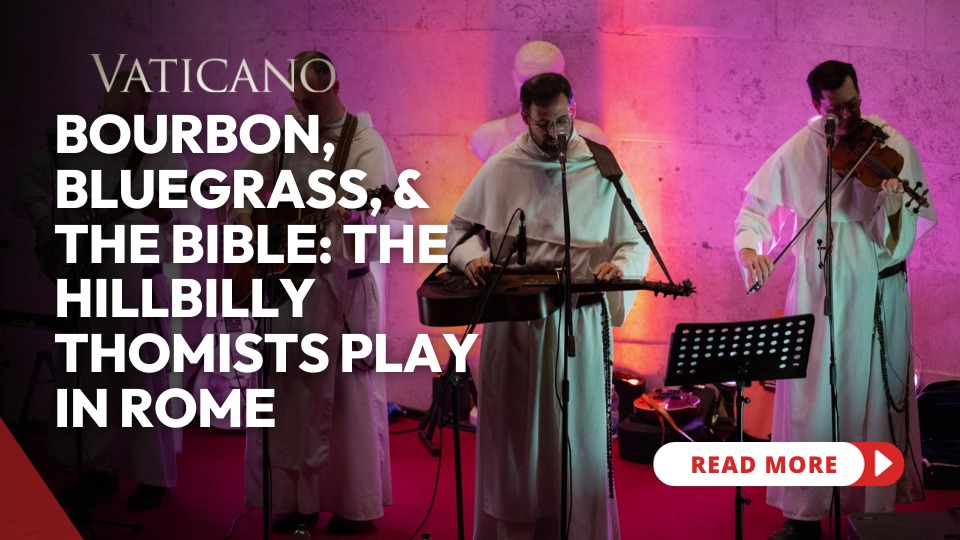 Bourbon, Bluegrass, and the Bible: The Hillbilly Thomists play in Rome