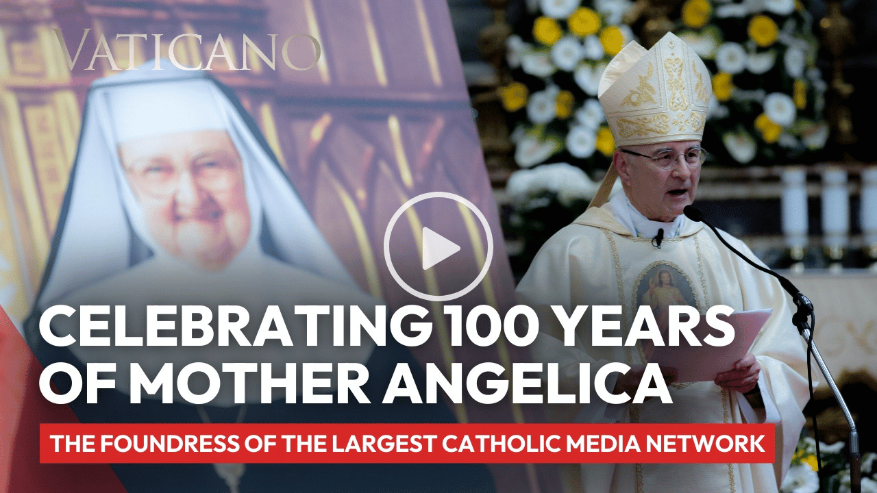 Celebrating 100 Years of Mother Angelica: Solemn Mass in Rome