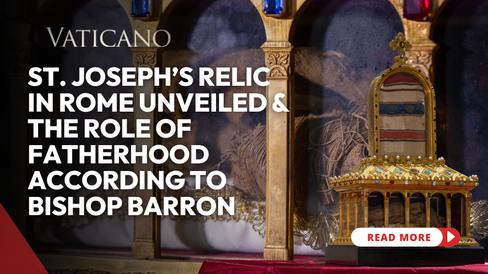 Exploring Saint Joseph's Relic in Rome